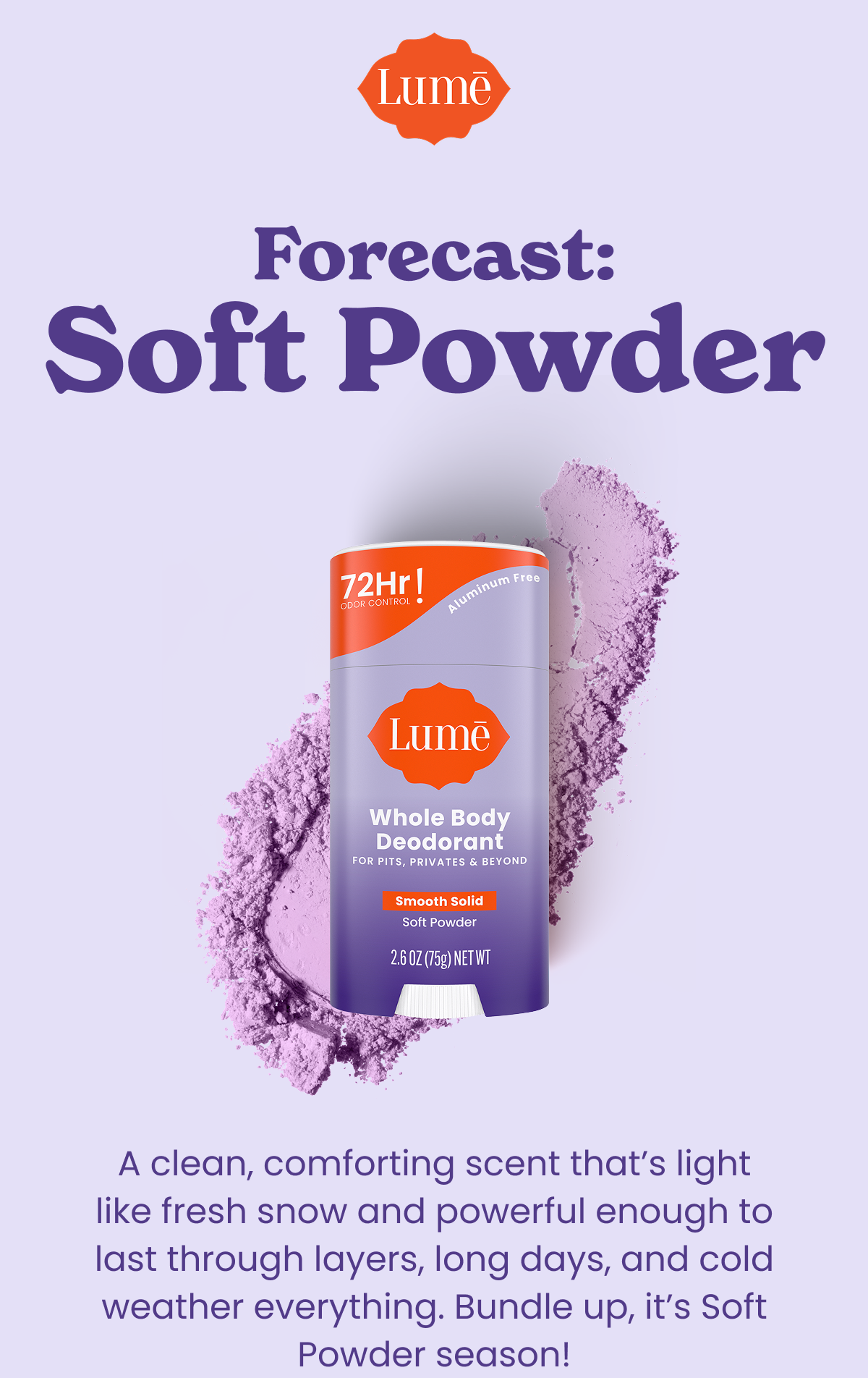 Forecast: Soft Powder