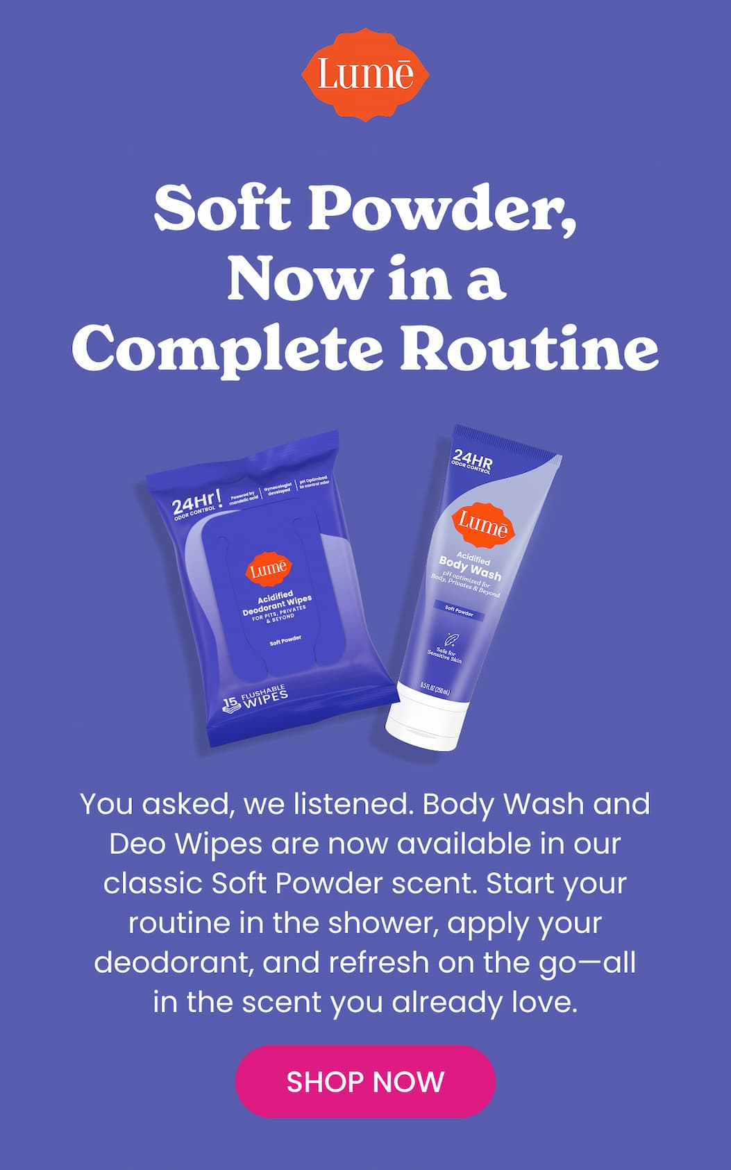 Soft Powder, Now in a Complete Routine | Shop Now