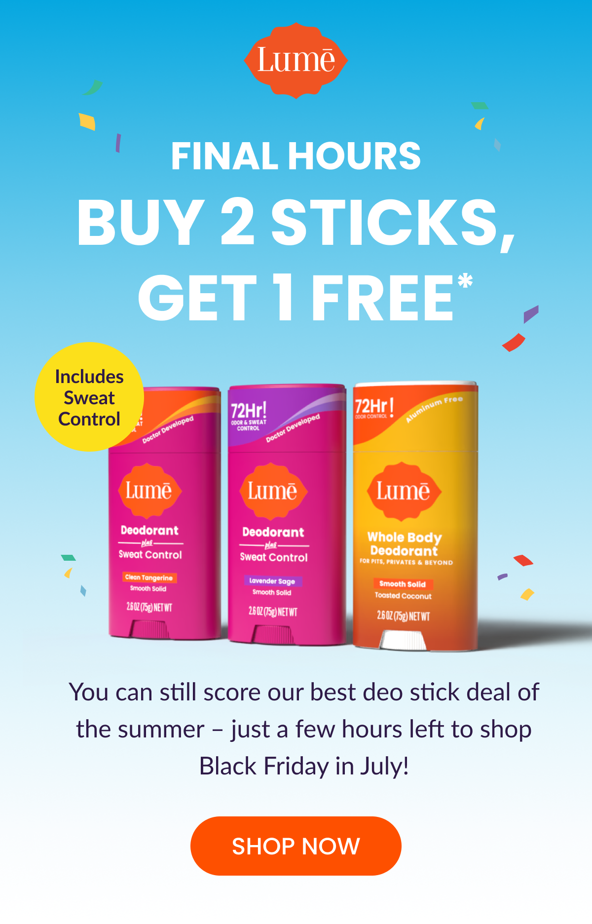 FINAL HOURS: Buy 2 Sticks, Get 1 FREE*