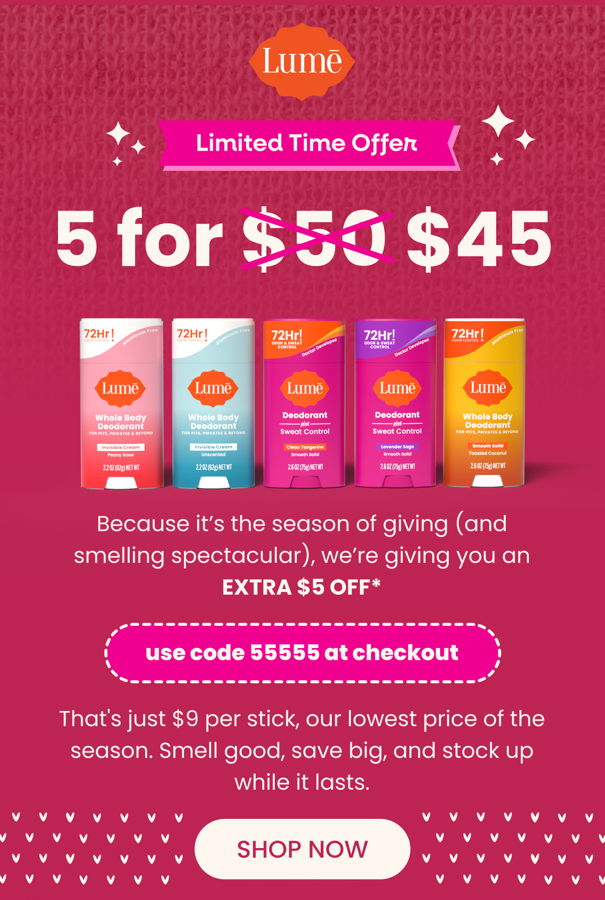Limited Time Offer: 5 for $45