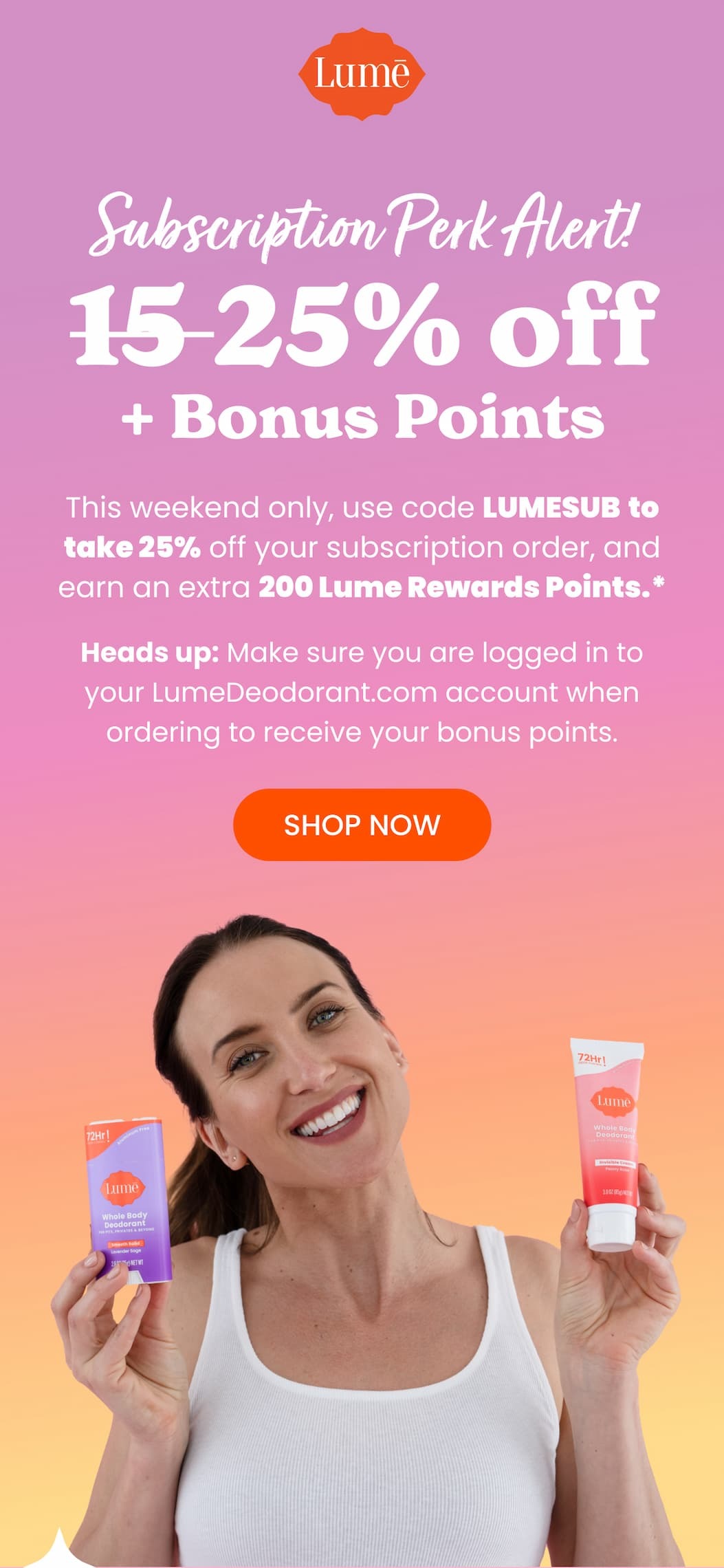 Subscription Perk Alert! 25% off + Bonus Points