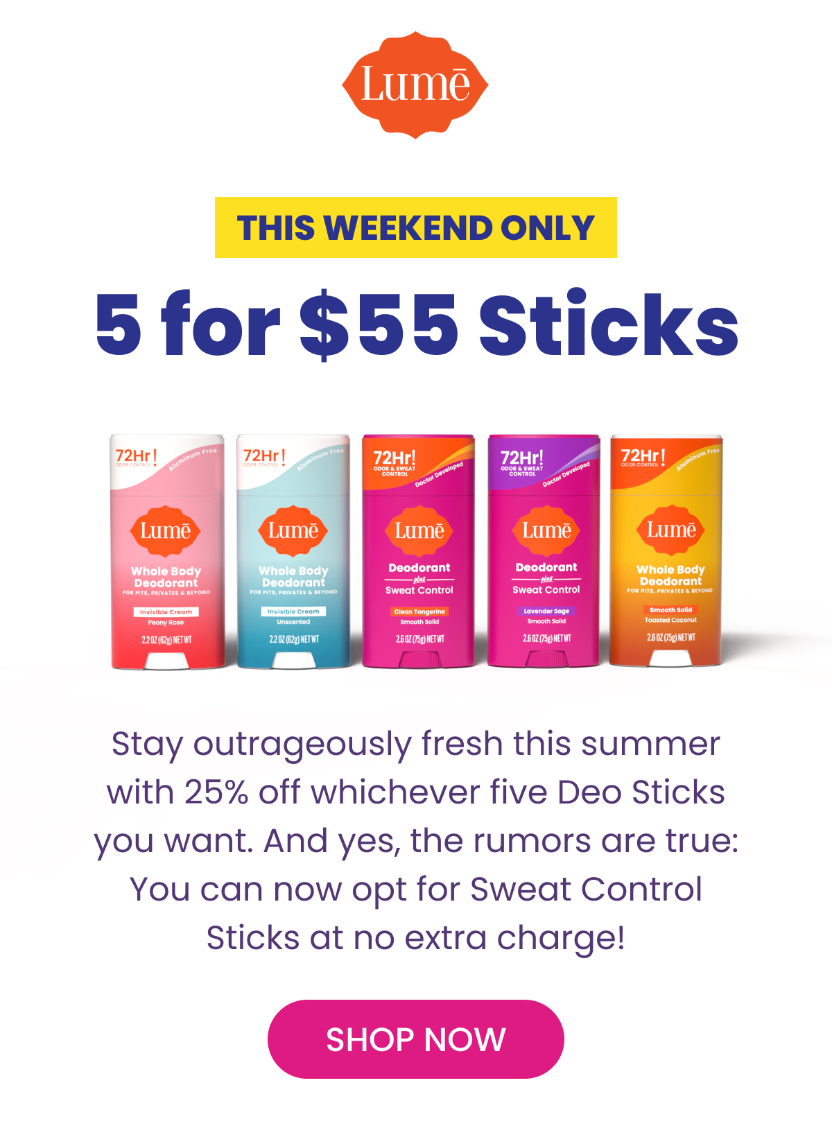 This Weekend Only: 5 for $55 Sticks