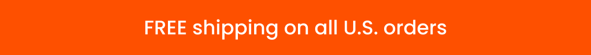 FREE shipping on all U.S. orders