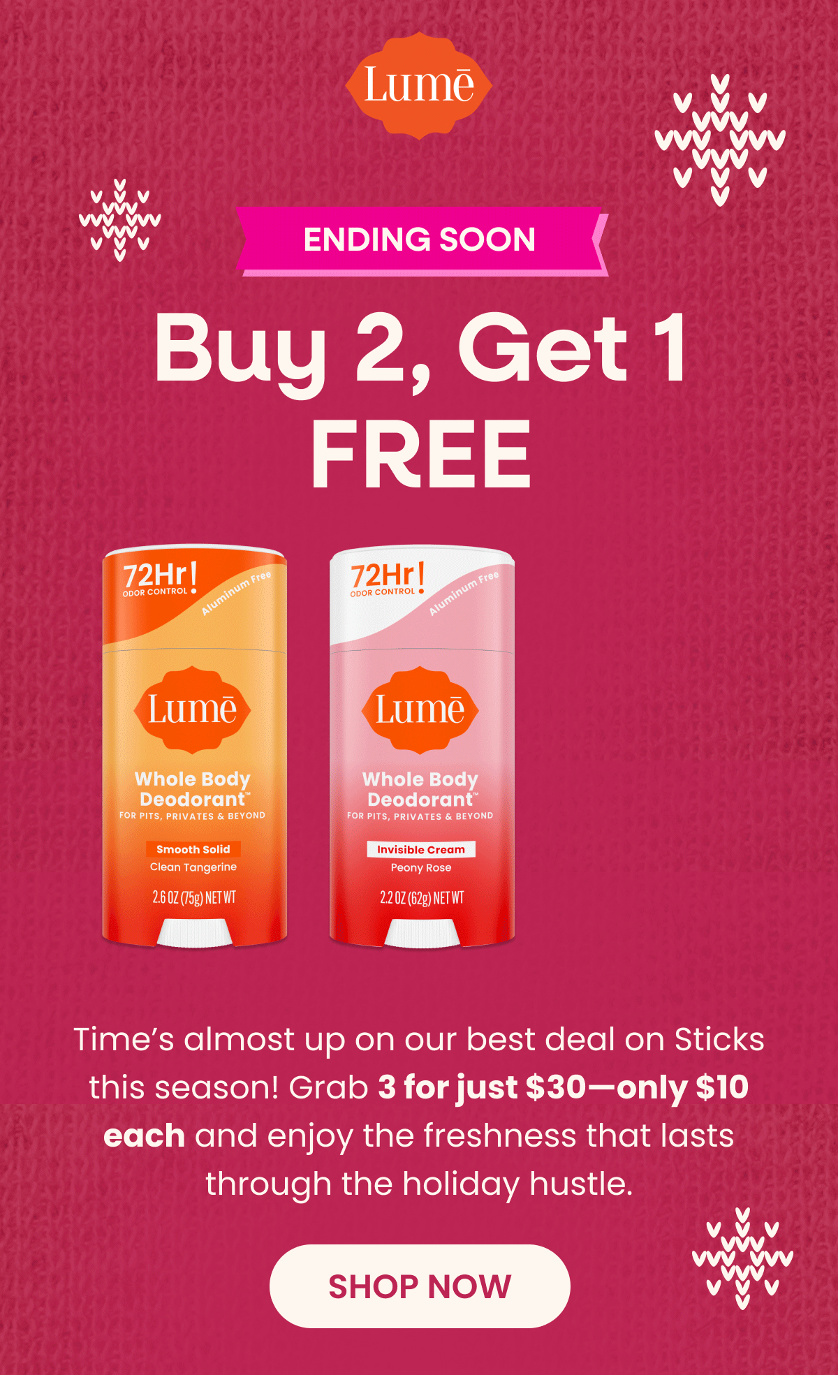 ENDING SOON: Buy 2, Get 1 FREE