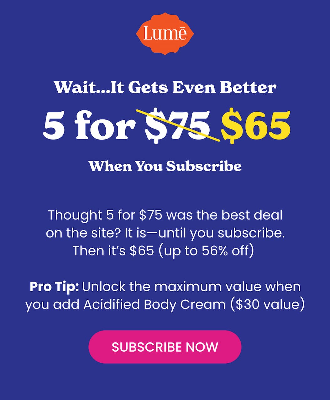 5 for $65 When You Subscribe | Subscribe Now
