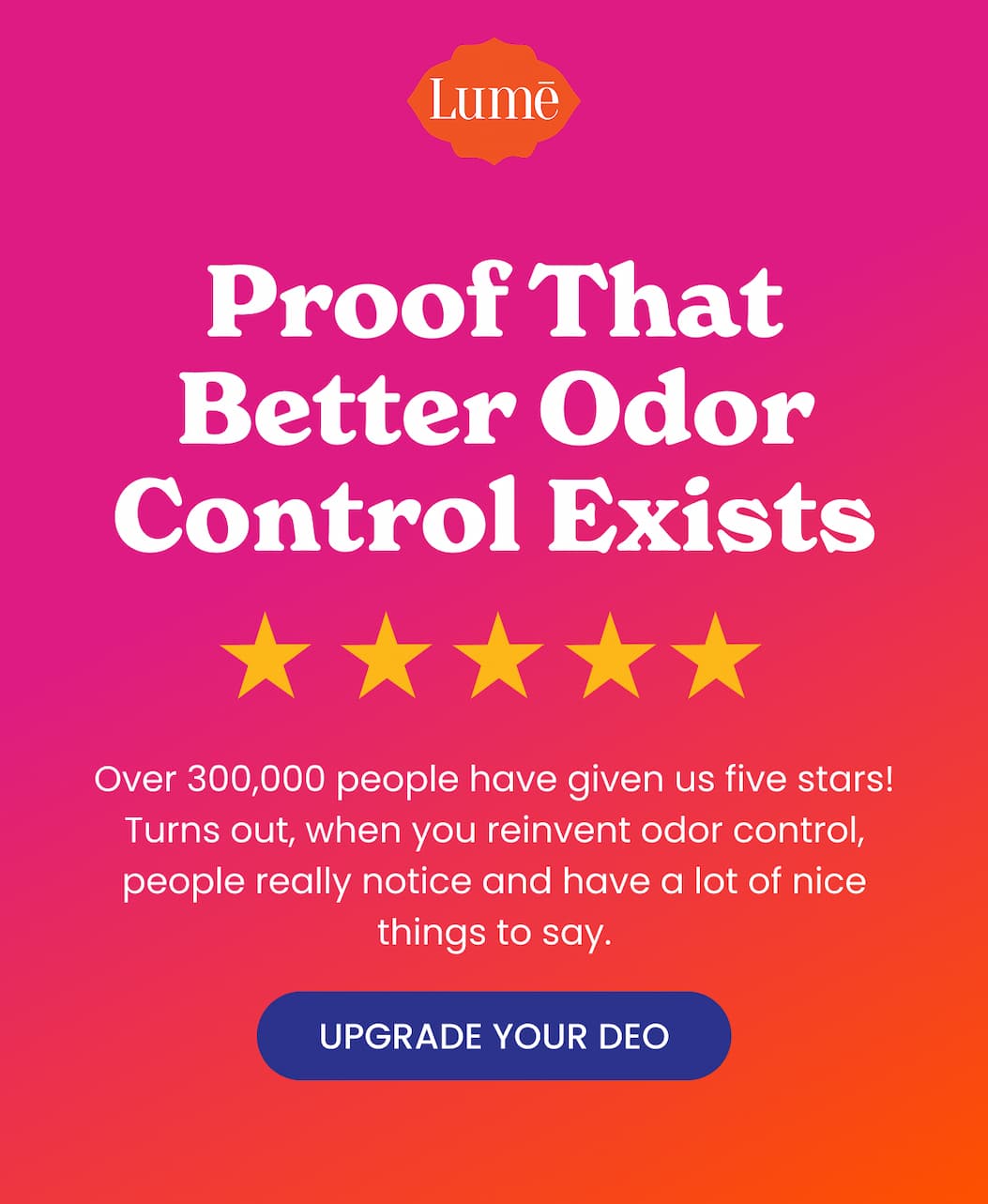 Proof That Better Odor Control Exists