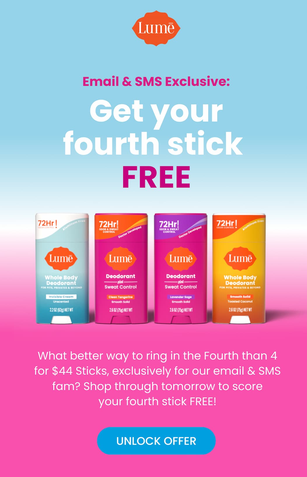 Email & SMS Exclusive: Get your fourth stick FREE