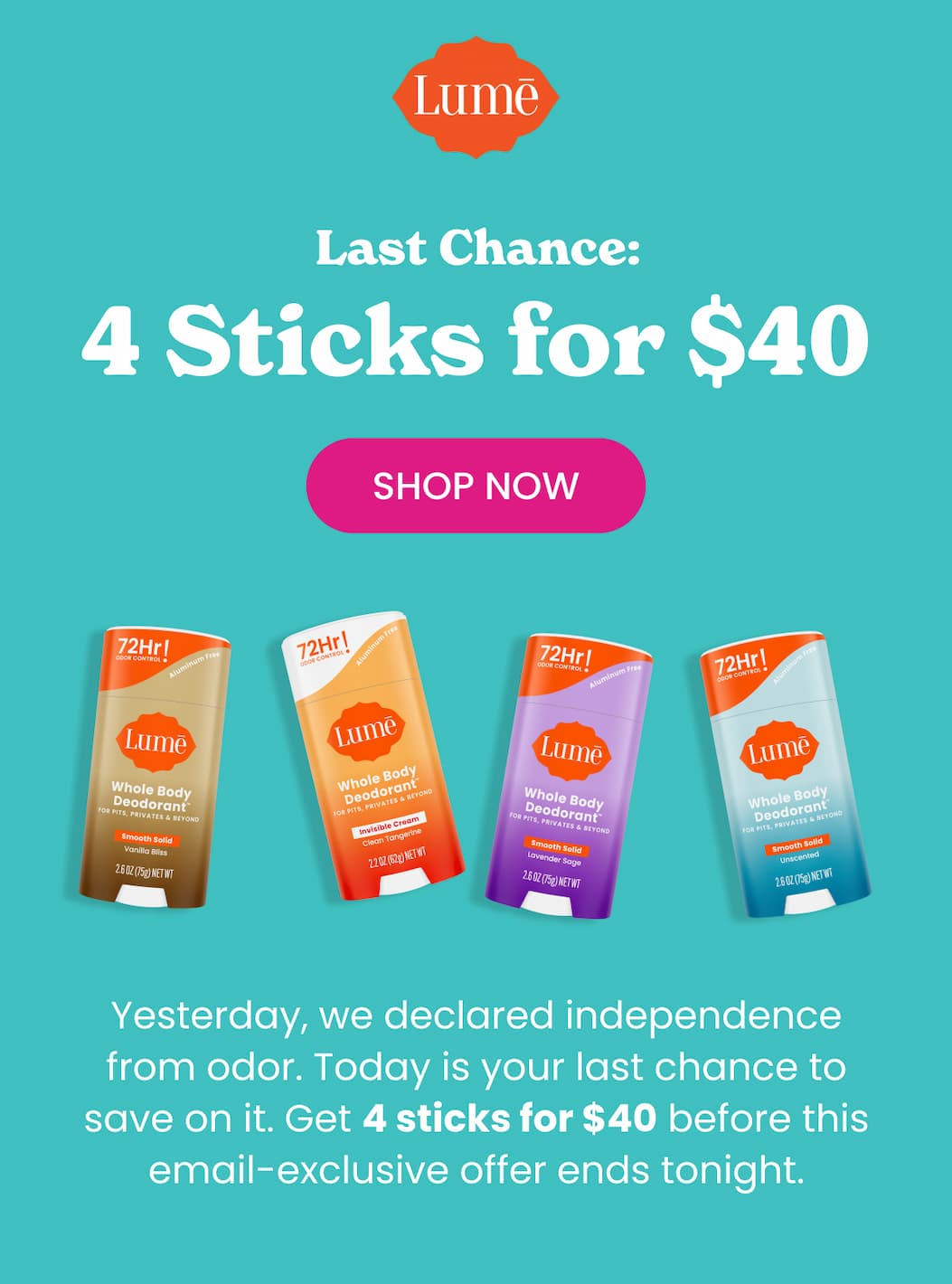 Last Chance: 4 Sticks for $40 | Shop Now