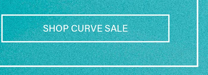 Textured teal banner with white "SHOP CURVE SALE" text framed by white lines. Explore fantastic deals on curve and plus-size fashion.