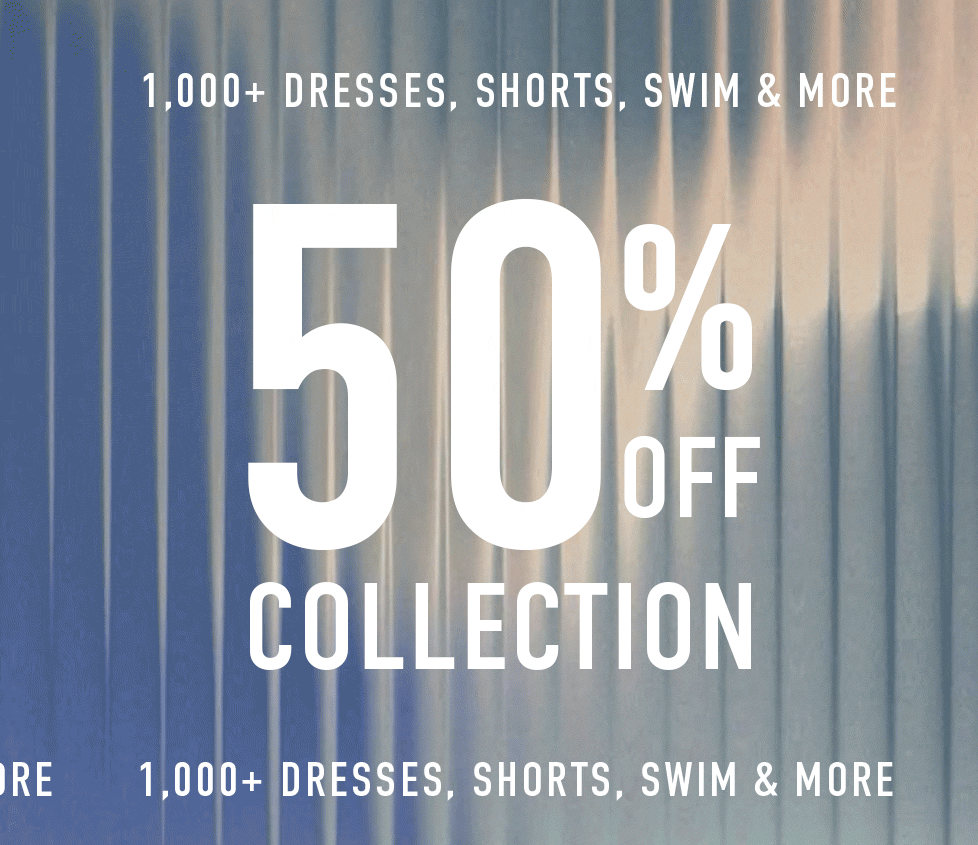 White text on a metallic blue corrugated background promoting a 50% off collection sale for over 1,000 dresses, shorts, and swimwear.