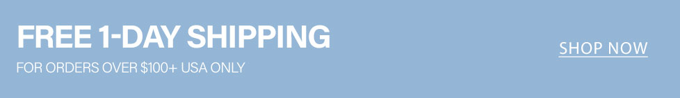 Light blue promotional banner: "FREE 1-DAY SHIPPING" for online orders over $100+ USA only. Shop now for fast delivery.
