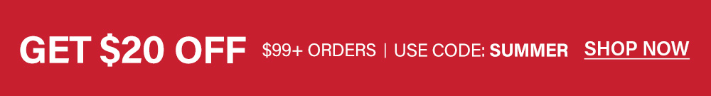 Get $20 off $99+ orders with code SUMMER. Shop now for summer discounts and online deals.