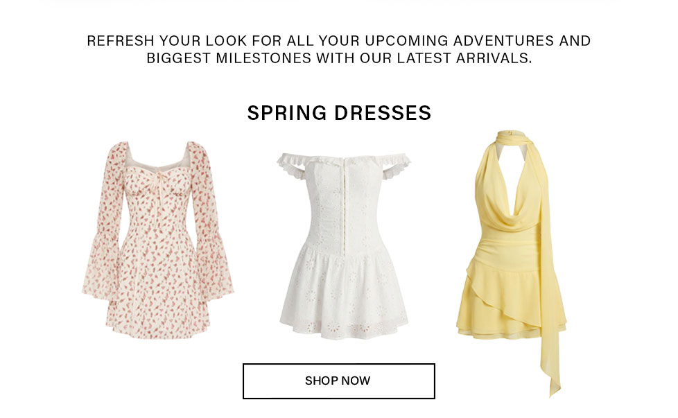 Three new spring dresses: a floral long-sleeve, a white eyelet off-shoulder, and a yellow cowl-neck mini. Perfect for spring adventures!