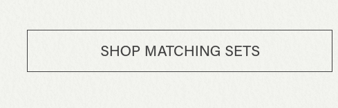 Shop matching sets