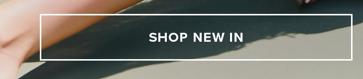 SHOP NEW IN button for new arrivals & latest collection.