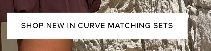 SHOP NEW IN CURVE MATCHING SETS