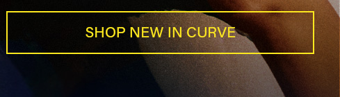 SHOP NEW IN CURVE. Explore new plus size clothing.