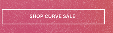 Pink banner with a white outlined box containing 'SHOP CURVE SALE' text. Discover amazing deals on our exclusive curve collection.