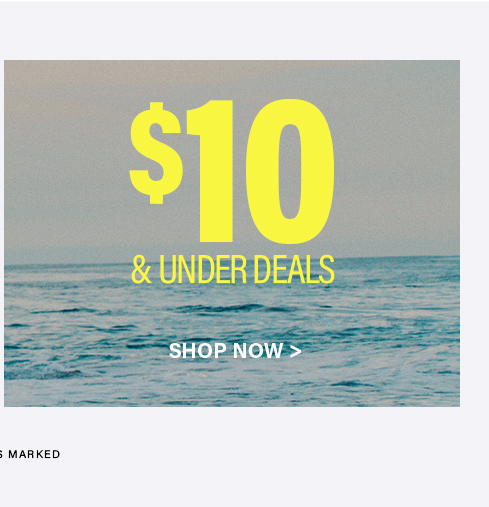 Vibrant yellow "$10 & UNDER DEALS" text over a serene ocean and cloudy sky, with a "SHOP NOW" button. Promoting budget-friendly discounts.