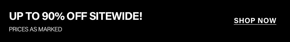 Black banner with bold white text announcing "UP TO 90% OFF SITEWIDE! PRICES AS MARKED." A clear "SHOP NOW" button invites customers to save big on the online store.
