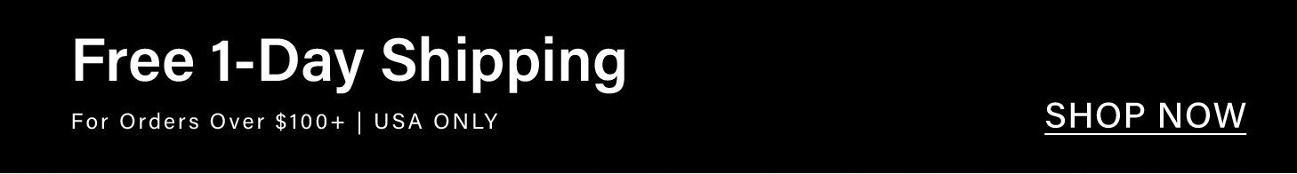 Promotional banner: 'Free 1-Day Shipping' for USA orders over $100+. Shop now and enjoy fast, complimentary delivery.