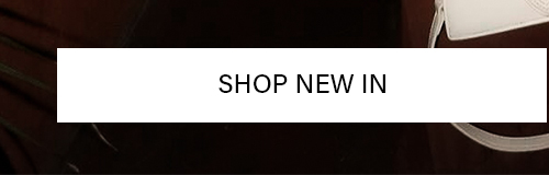 SHOP NEW IN button. Explore our latest arrivals & collections.