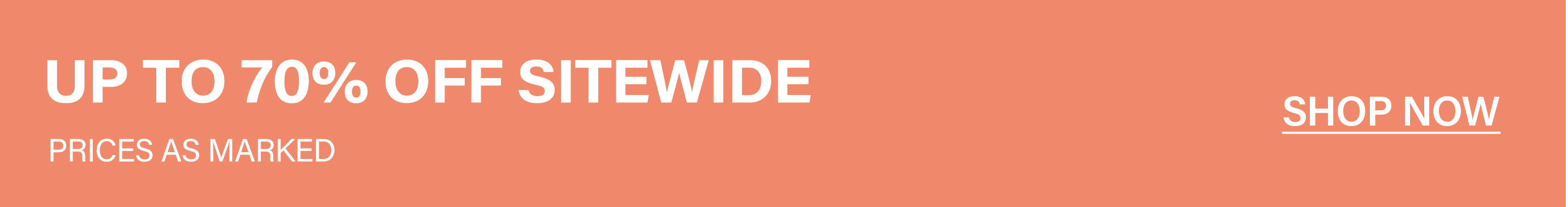 Salmon promotional banner: 'UP TO 70% OFF SITEWIDE, PRICES AS MARKED.' Features 'SHOP NOW' button to access amazing discounts.