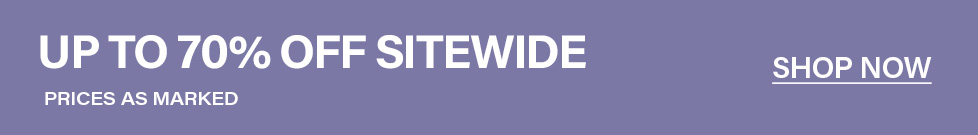 Sitewide sale banner: Get up to 70% off across all items, prices as marked. Shop now for incredible savings!