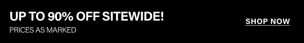 Black banner, bold white text announces 'UP TO 90% OFF SITEWIDE!' with 'PRICES AS MARKED' and a 'SHOP NOW' button to find best deals.