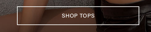 SHOP TOPS button. Explore women's latest collection of stylish shirts & apparel.