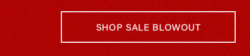 Red background with a prominent white-bordered button displaying 'SHOP BLOWOUT SALE' in white text, inviting users to discover exclusive deals.