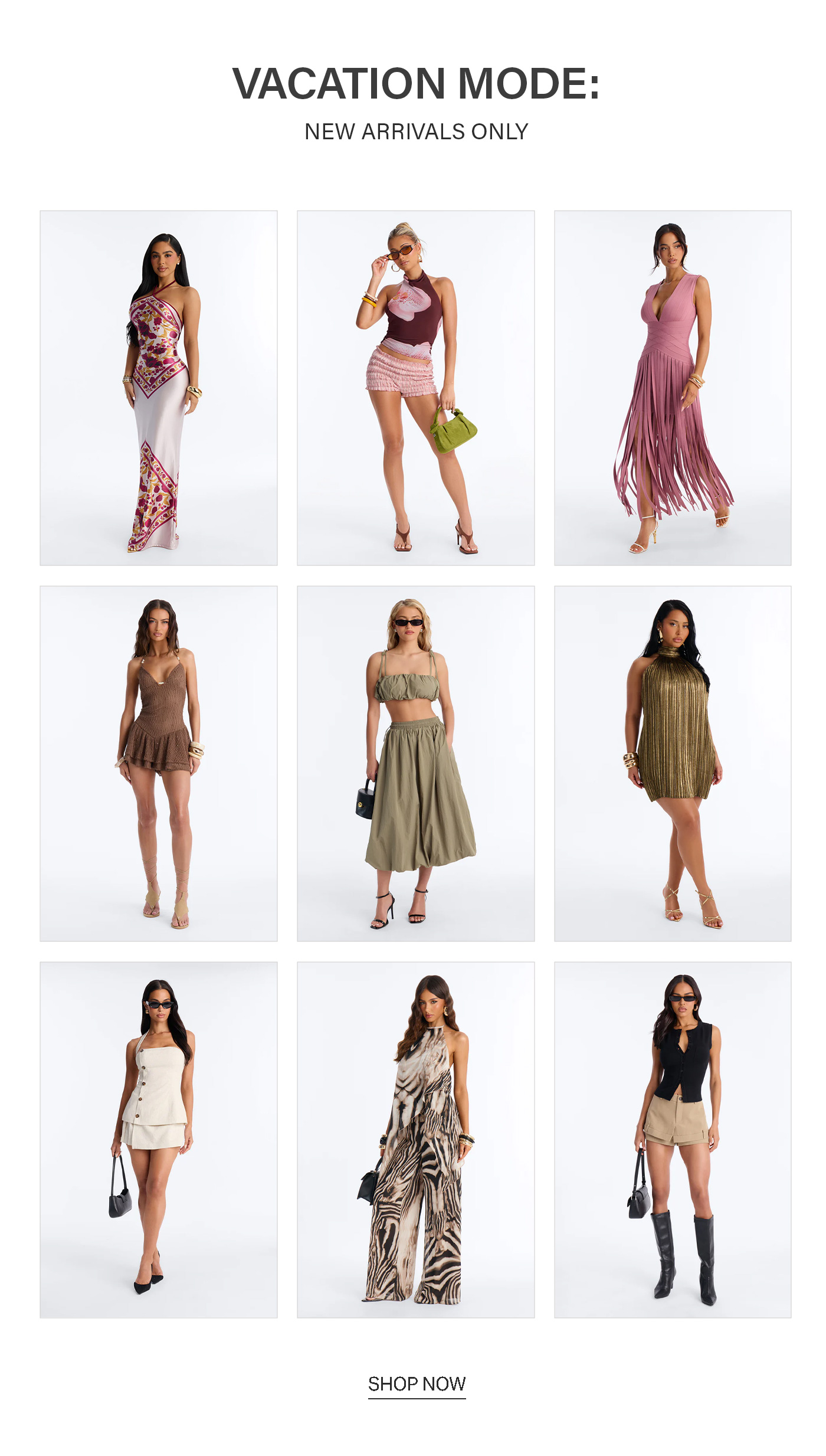 Nine models presenting a "Vacation Mode" new arrivals collection, featuring stylish dresses, sets, and jumpsuits in varied colors.