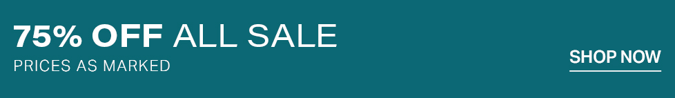 Teal banner promoting 75% off all sale items, with prices as marked. Includes a "Shop Now" button to access discount deals.