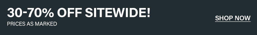 Dark grey banner with bold white text '30-70% OFF SITEWIDE! PRICES AS MARKED'. 'SHOP NOW' promotes this extensive discount sale.