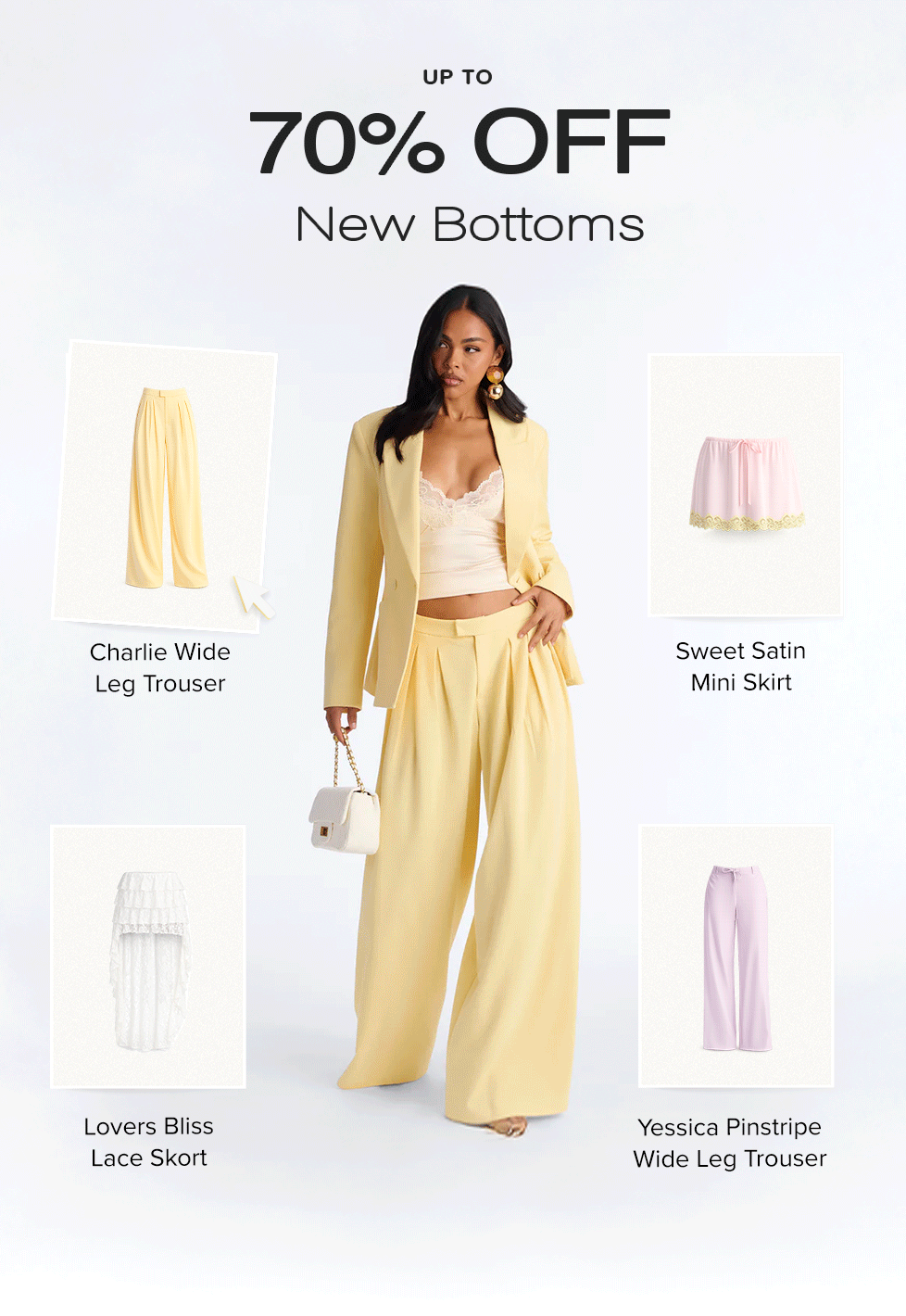 Woman in yellow suit modeling new bottoms, surrounded by product shots of wide-leg trousers, mini skirts & skorts. Shop 70% off sale!