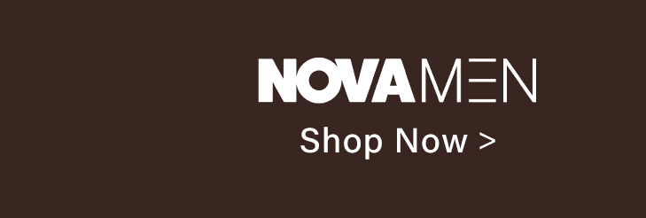 White NOVA MEN logo with an outlined 'MEN' and "SHOP NOW >" on a dark brown banner. Browse men's apparel and fashion.