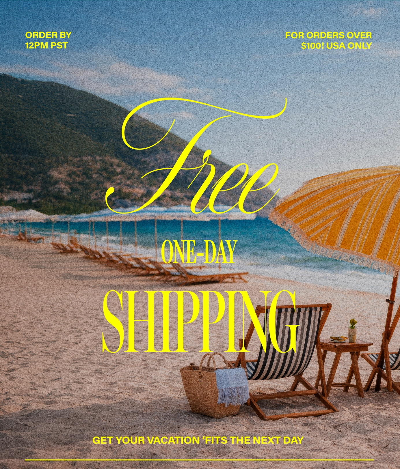 Sunny beach with prominent yellow "Free One-Day Shipping" for vacation outfits. Striped chair, yellow umbrella, blue ocean, and mountain view. Order by 3 PM EST!