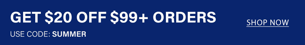 Get $20 off $99+ orders. Use code SUMMER for this great summer discount! Shop now.