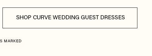 Black text "SHOP CURVE WEDDING GUEST DRESSES" on a white button, inviting users to browse plus-size formal occasion wear.