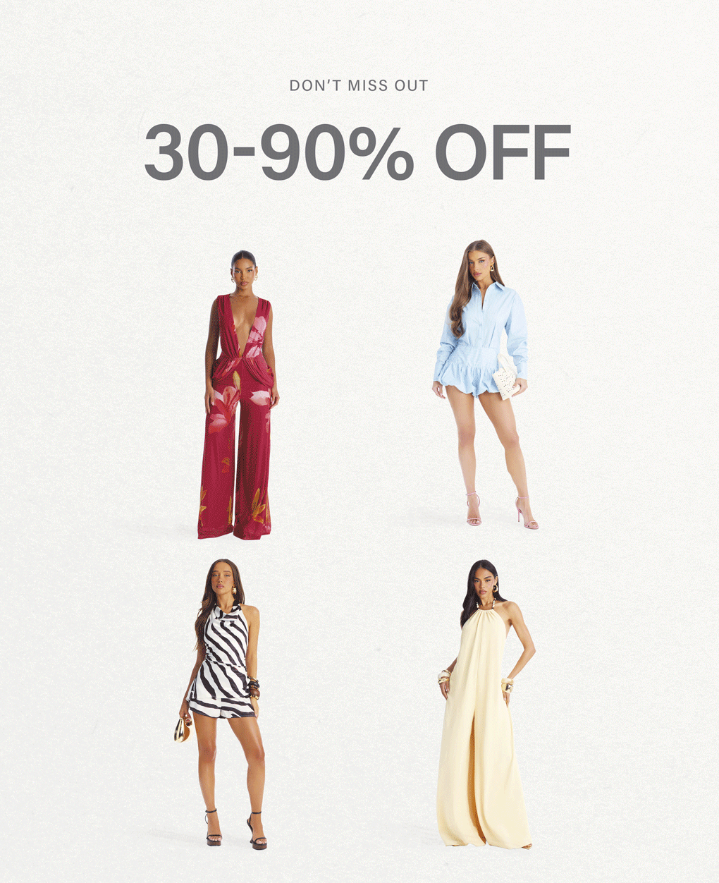 30-90% OFF women's fashion sale! Jumpsuits, rompers, dresses & more. Shop trendy outfits & save big. Don't miss out!
