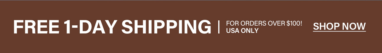 Free 1-day shipping for US orders over $100. Shop now!