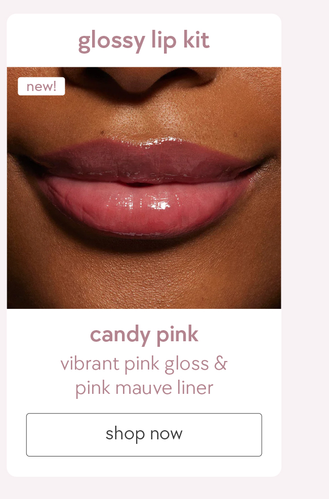 glossy lip kit - candy pink