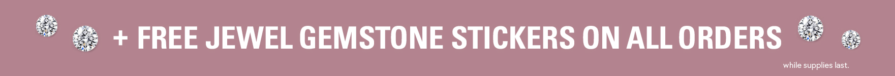 free jewel gemstone stickers on all orders