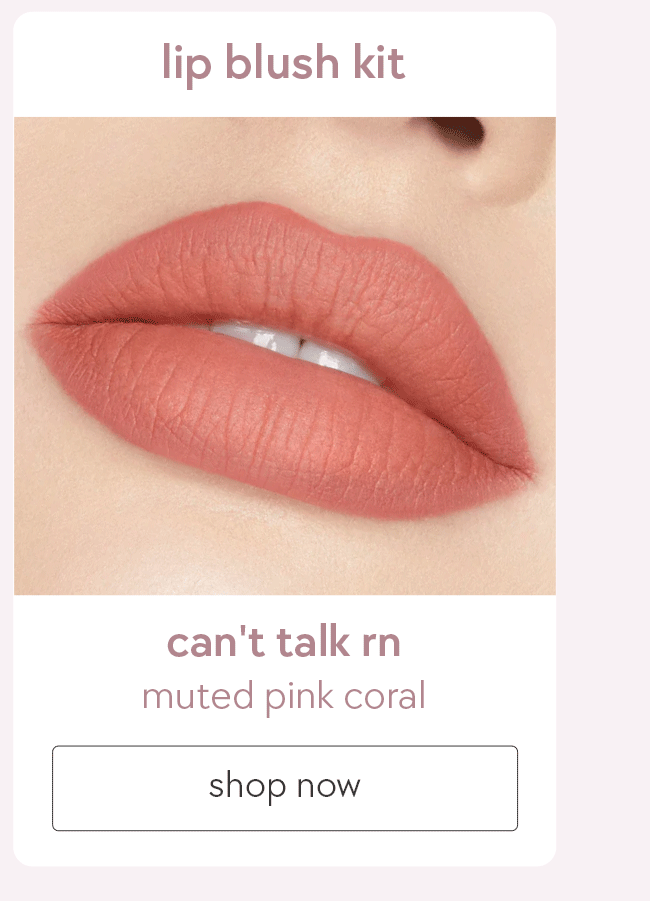 shop can't talk rn lip blush kit