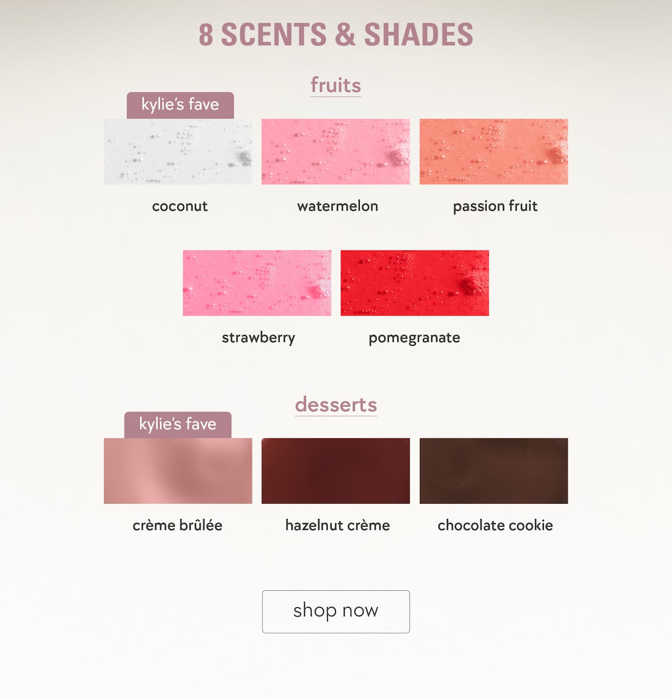 8 scents & shades