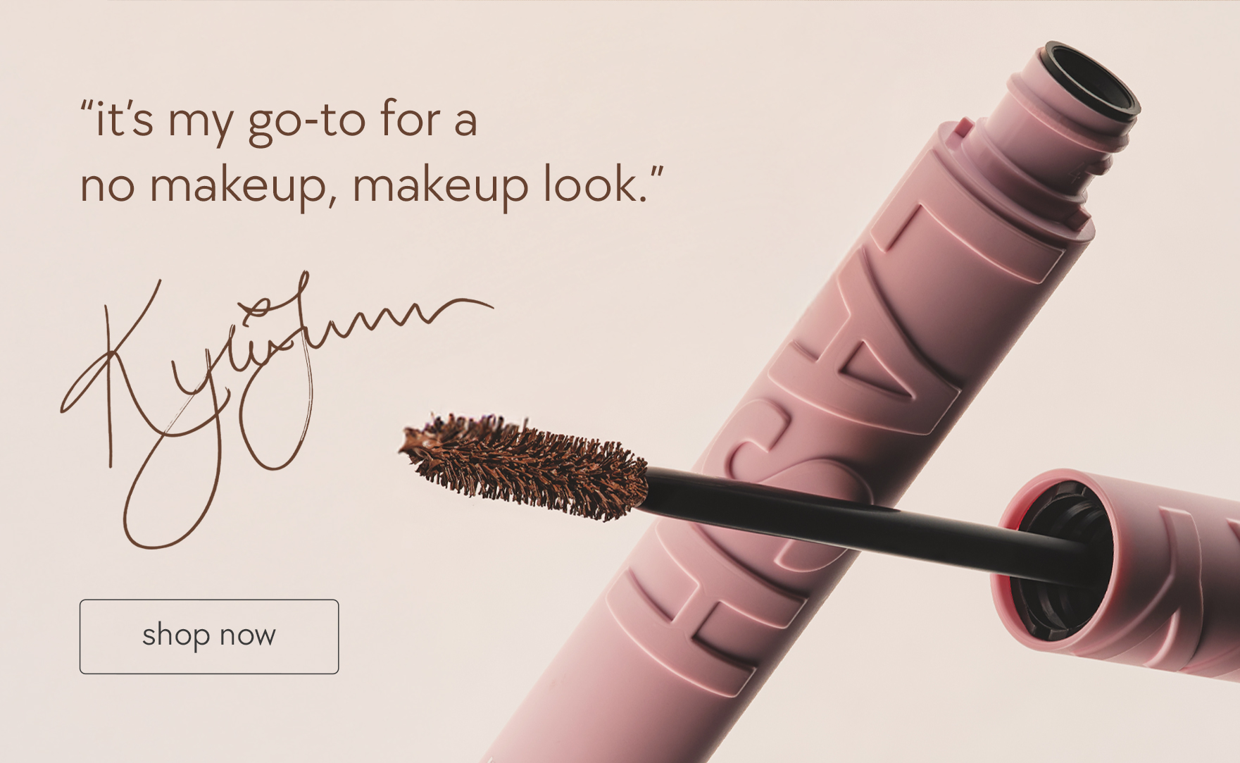 "it's my go-to for a no makeup, makeup look." - kylie
