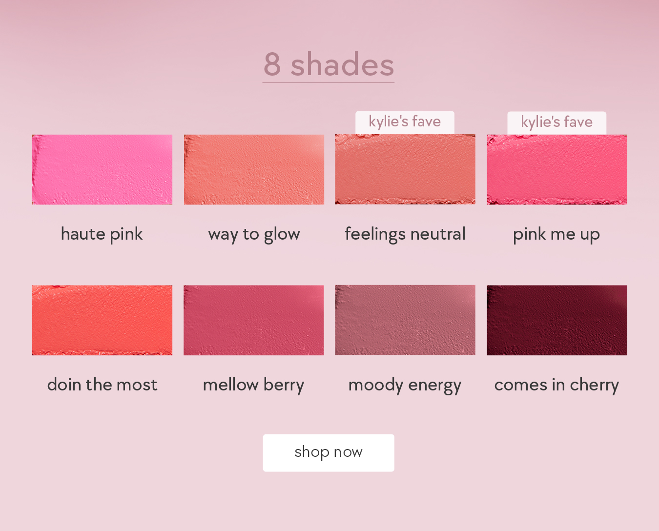 available in 8 shades