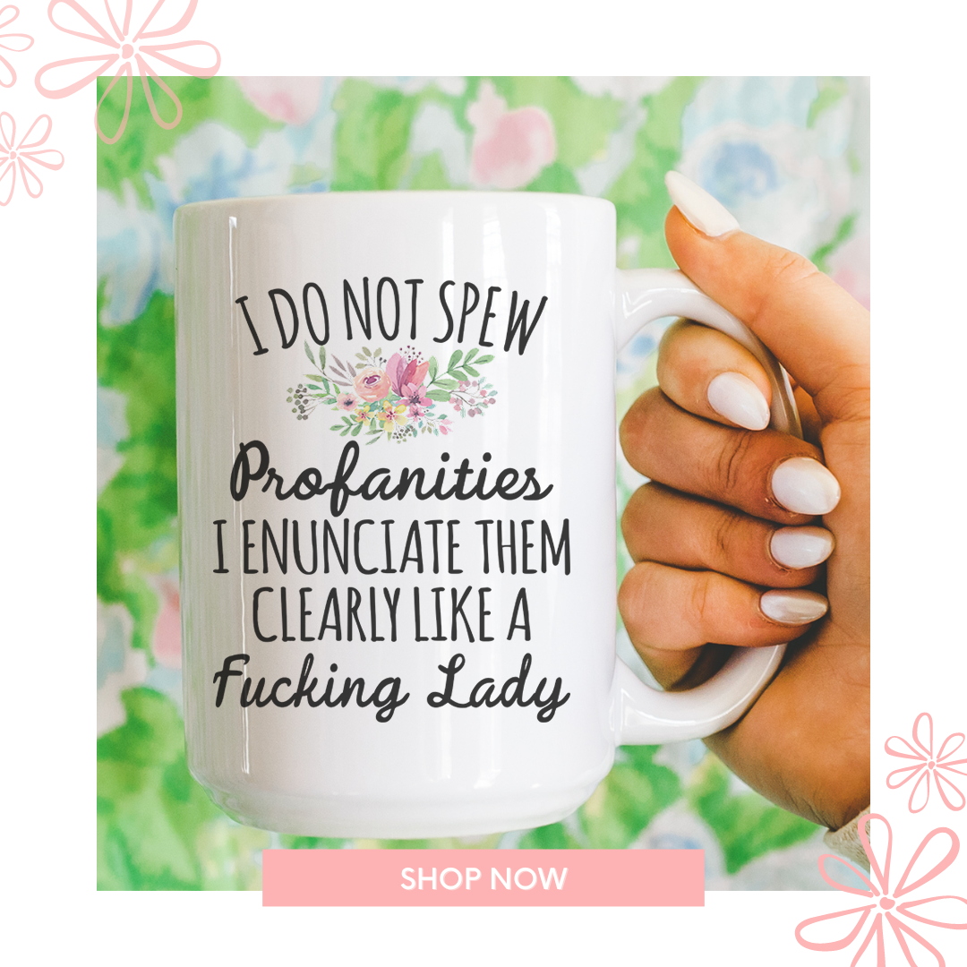 I Do Not Spew Profanities Mug