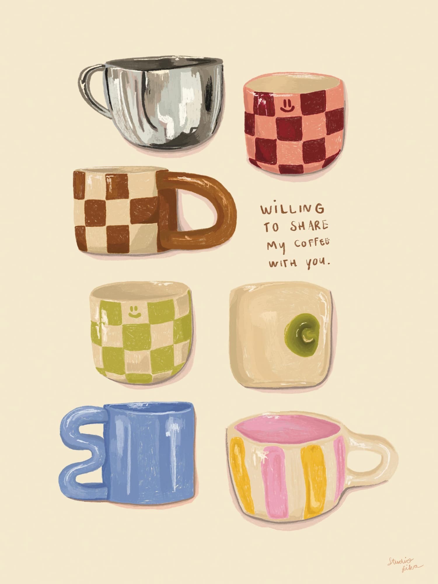7 quirky and artistic mugs are displayed on this fun art print, along with the text "willing to share my coffee with you"