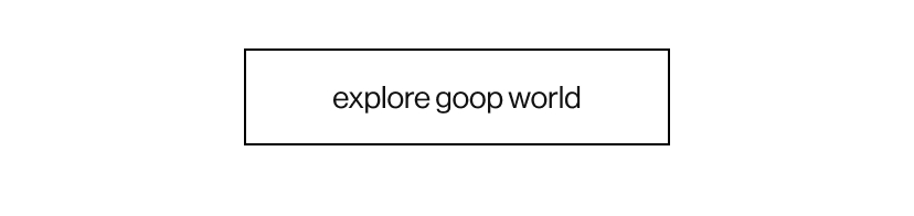 explore goop world